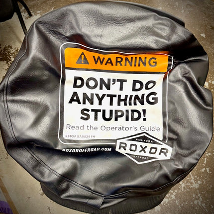 Roxor Spare Tire Cover, Don't Do Anything Stupid!, 0404BUA00041